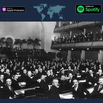 Eps 2 - The Rise and Fall of Diplomacy: League of Nations' Failure in 1930