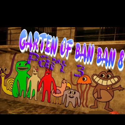 Garten of BanBan 8 - Part 3