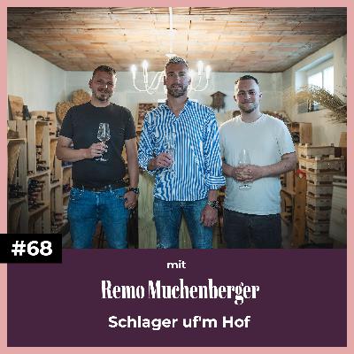 #68 mit Remo Muchenberger | Schlager uf'm Hof