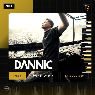Dannic presents Fonk Monthly Mix - Episode 026