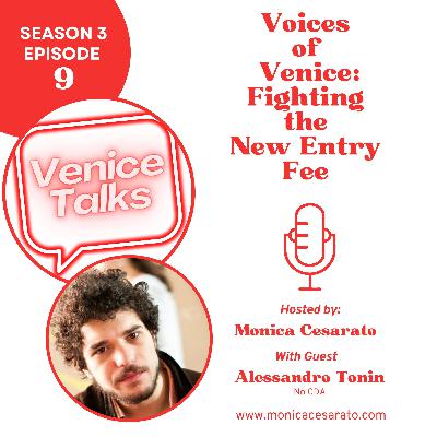 S3 Ep.9 - NoCDA – The Venetian Movement Against the Access Fee | Interview with Alessandro Tonin
