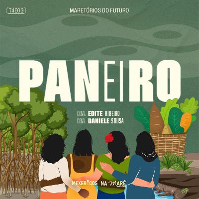 T4EP3- PANEIRO DO MANGAL, MULHERES QUE PLANTAM FUTURO