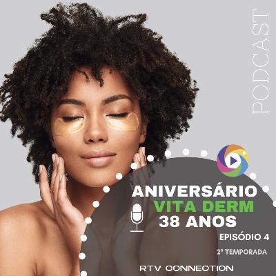 Aniversário Vita Derm 38 anos