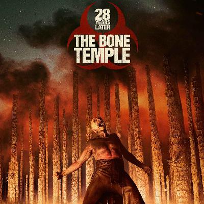 "28 Years Later: The Bone Temple" - Review
