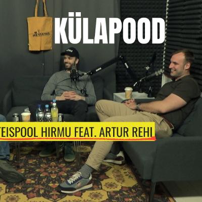 #279 - Teispool Hirmu feat. Artur Rehi