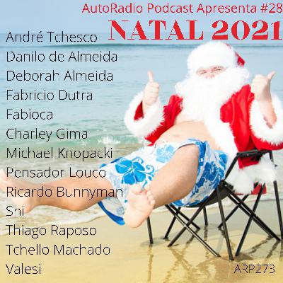 AUTORADIO PODCAST APRESENTA #28 – NATAL 2021 AUTORADIO PODCAST APRESENTA #28 – NATAL 2021
