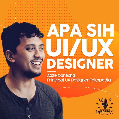 Apa Sih UI/UX Designer?