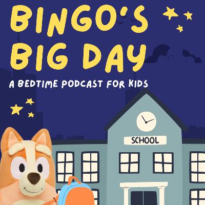 Bluey: Bingo’s Big Day