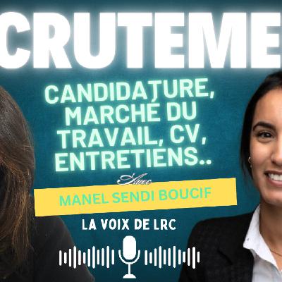 Recrutement : ARC, candidature, marché du travail, CV, entretien...-Avec Manel Sendi Boucif