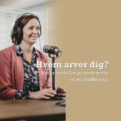 Arvereglerne, del 2: Samliv eller ægteskab - Sådan arver I forskelligt Arvereglerne, del 2: Samliv eller ægteskab - Sådan arver I forskelligt