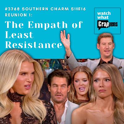 #3268 Southern Charm S11E16 Reunion 1: The Empath of Least Resistance #3268 Southern Charm S11E16 Reunion 1: The Empath of Least Resistance