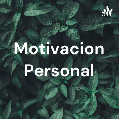 Podcast Motivacion Personal