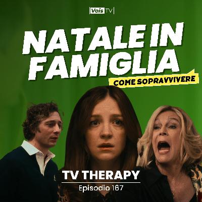 Ep. 167 | Quello dove The Bear ci aiuta a sopravvivere al Natale in famiglia