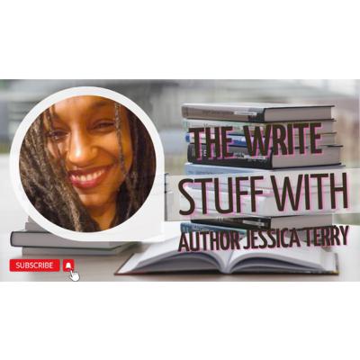The Write Stuff: Celebrating Black Excellence with Author Jessica Terry The Write Stuff: Celebrating Black Excellence with Author Jessica Terry