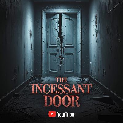 The Incessant Door