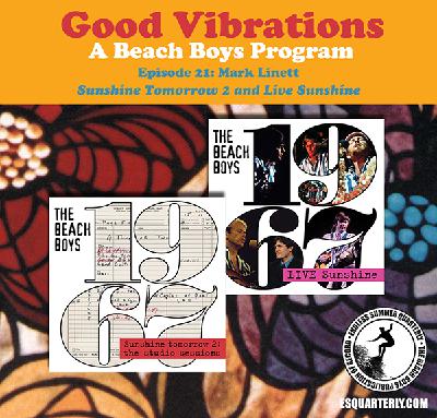Good Vibrations: Episode 21 — Mark Linett discusses Sunshine Tomorrow 2 and Live Sunshine Good Vibrations: Episode 21 — Mark Linett discusses Sunshine Tomorrow 2 and Live Sunshine