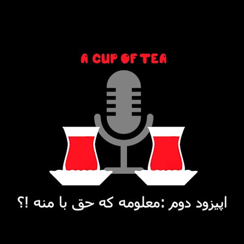 A CUP OF TEA - Episode 02