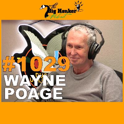 Episode #1029: Wayne Poage Episode #1029: Wayne Poage