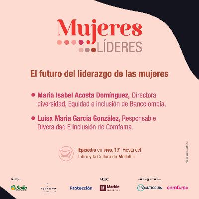 El futuro del liderazgo de las mujeres - Episodio especial en La Casa de la Imaginación