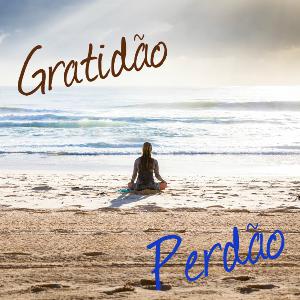 Podcast 2 - Gratidão e Perdão