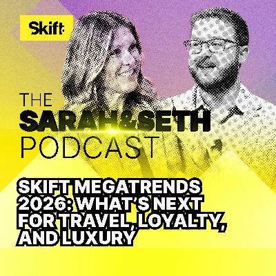 Skift Megatrends 2026: What’s Next for Travel, Loyalty, and Luxury