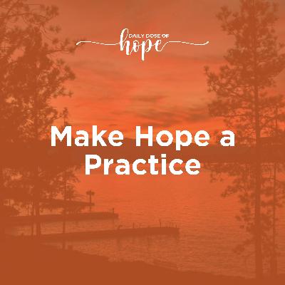 Making Hope a Practice EP 305