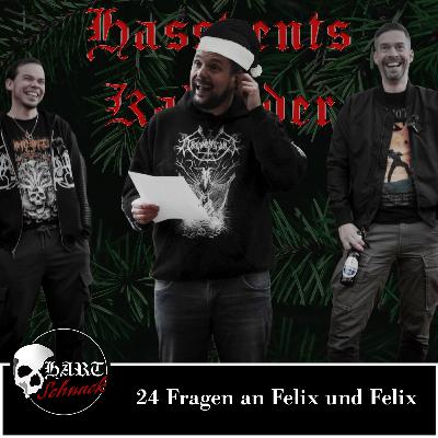 24 Fragen an Felix und Felix - Hartschnack Hassventskalender - Director's Cut