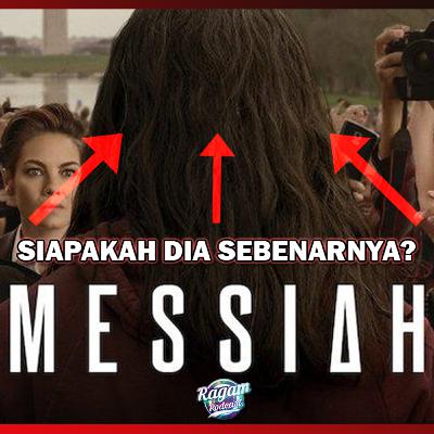 🎬RagaMovie: Siapakah Sebenarnya Messiah ini?!
