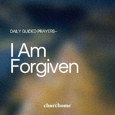 I Am Forgiven