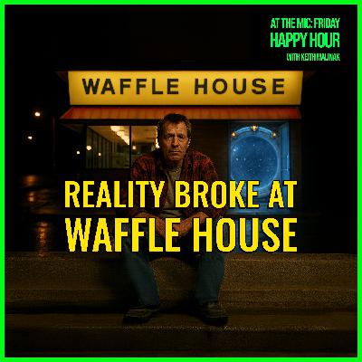 Time Travel at the Waffle House. What Gen X Is Really Thinking | Friday Happy Hour 12.12.25