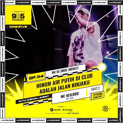 Ep.94 MINUM AIR PUTIH DI CLUB ADALAH JALAN NINJAKU