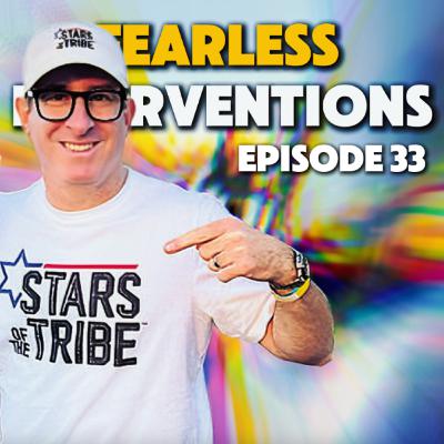 Jordan Berman: Stars of the Tribe- Fearless Interventions Ep.33 Jordan Berman: Stars of the Tribe- Fearless Interventions Ep.33