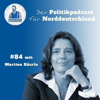 Folge 84: Was tut ihr für politisch Verfolgte, Martina Bäurle?