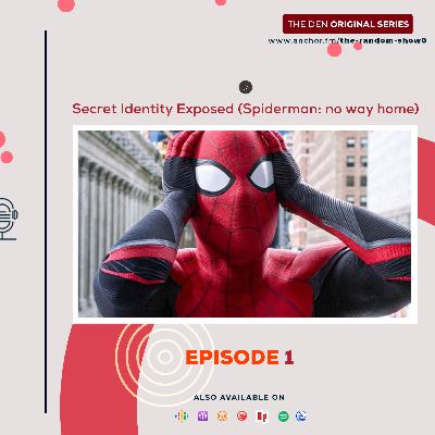Secret Identity Exposed (Spiderman: no way home)