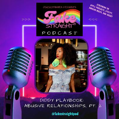 S1 E5 Diddy Playbook: Abusive Relationships, Pt. 2
