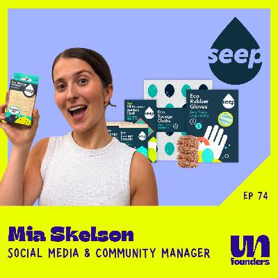 #74 - Mia Skelson - Seep [Social Media & Community Manager]