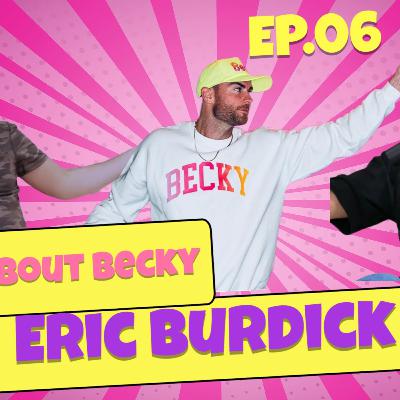 Episode 6: Yossi and Burd Spill the Tea on Becky Personality Juice! Episode 6: Yossi and Burd Spill the Tea on Becky Personality Juice!