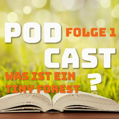 Was ist ein Tiny Forest?