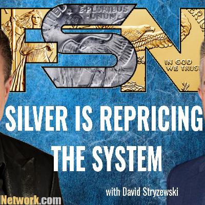 Silver Is Repricing the System - David Stryzewski #6366 Silver Is Repricing the System - David Stryzewski #6366