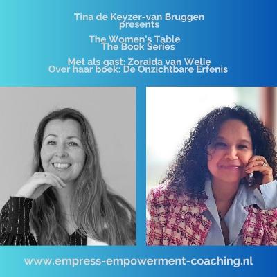 The Women's Table, The Book Series met als gast Zoraida van Welie over haar boek De Onzichtbare Erfenis The Women's Table, The Book Series met als gast Zoraida van Welie over haar boek De Onzichtbare Erfenis
