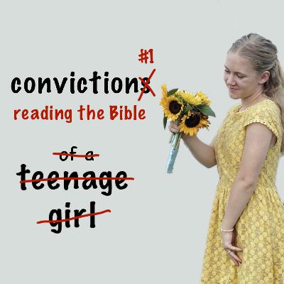 conviction #1; reading the Bible