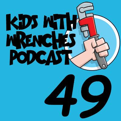 Kids With Wrenches 49: Explore the Space