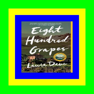 READDOWNLOAD$- Eight Hundred Grapes EBOOK..!! [DOWNLOAD FREE]
