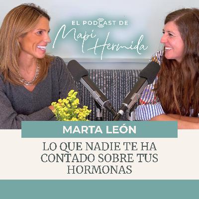 187. Lo que nadie te ha contado sobre tus hormonas con Marta León