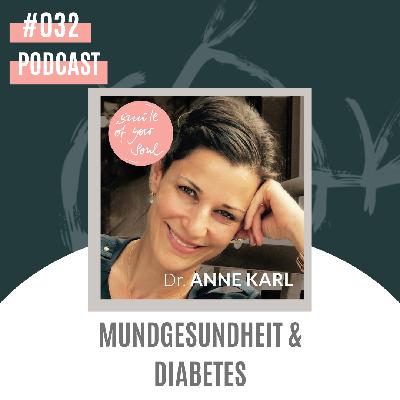 #032: Mundgesundheit & Diabetes