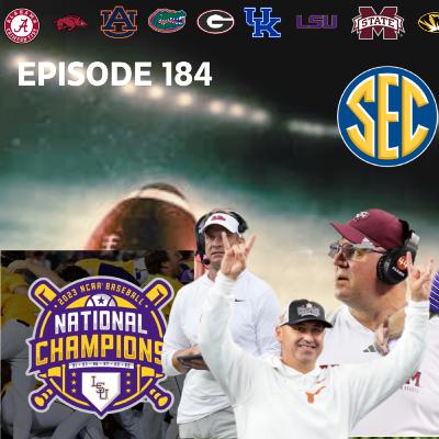 LSU Wins 8th CWS. Ben & Darren Make their Way Too Early SEC Football Top Five Picks.