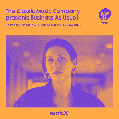 Business As Usual - June 2025: The Duke & LADYMONIX