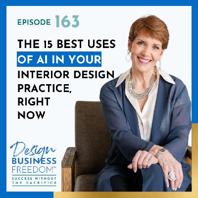163: The 15 Best Uses of AI in Your Interior Design Practice, Right Now 163: The 15 Best Uses of AI in Your Interior Design Practice, Right Now
