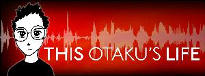 ThisOtakusLife (Show #456) sounds different ThisOtakusLife (Show #456) sounds different