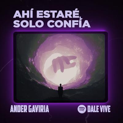 Ahí estaré, solo confía